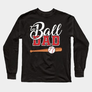 Teeball Dad - Funny Baseball - Father's Day 2021 Long Sleeve T-Shirt